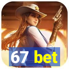 67 bet